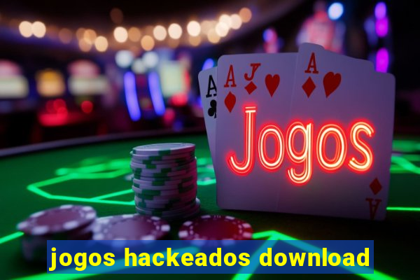 jogos hackeados download